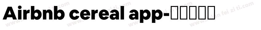 Airbnb cereal app字体转换